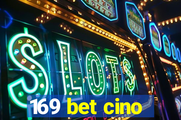 169 bet cino